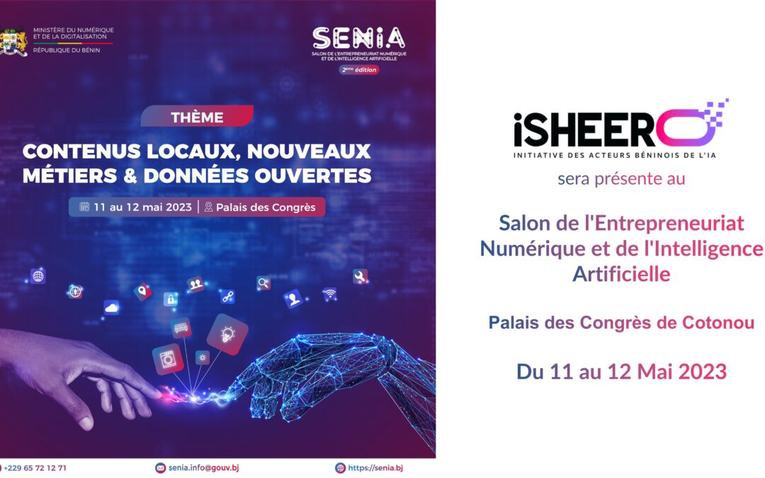 iSheero sera au Salon de l’Entrepreneuriat Numérique et de l’Intelligence Artificielle au Bénin   (SENIA 2023 ).